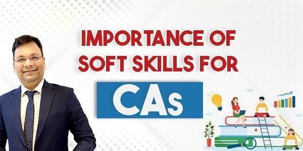 Importance of Soft Skills for CAs